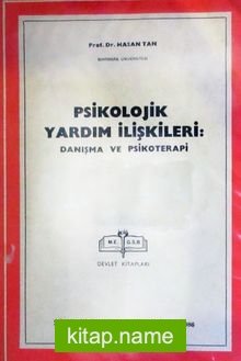 Psikolojik Yardım İlişkileri: Danışma ve Psikoterapi (3-D-17)