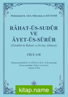 Rahat-Üs-Sudûr ve Âyet-Üs-Sürûr (Cilt I-II)