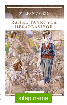 Rahel Tanrı’yla Hesaplaşıyor