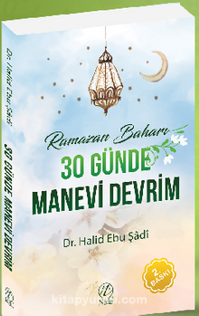 Ramazan Baharı 30 Günde Manevi Devrim