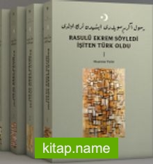 Rasulü Ekrem Söyledi İşiten Türk Oldu (4 Cilt)