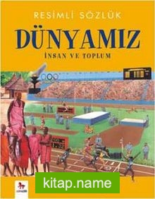 Resimli Sözlük – Dünyamız İnsan ve Toplum