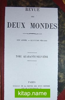 Revue Des Deux Mondes / Tome Quarante-Neuvieme (6-D-4)