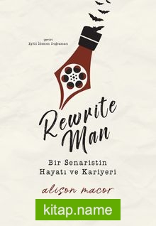 Rewrite Man Bir Senaristin Hayatı ve Kariyeri