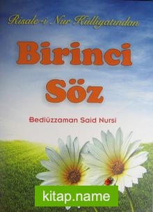 Risale-i Nur Külliyatından Birinci Söz