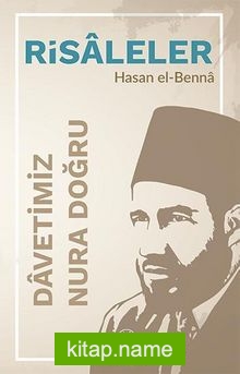 Risaleler  Davetimiz – Nura Doğru