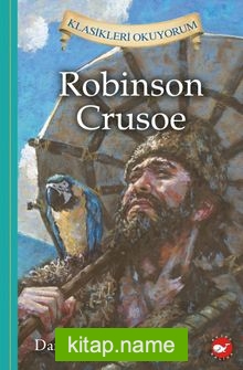 Robinson Crusoe / Klasikleri Okuyorum