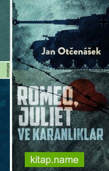 Romeo, Juliet ve Karanlıklar