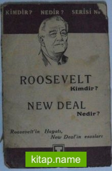 Roosevelt Kimdir, New Deal Nedir? Kod: 7-D-32