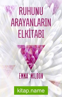 Ruhunu Arayanların Elkitabı