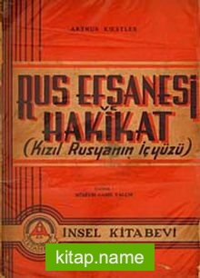 Rus Efsanesi ve Hakikat (Kızıl Rusya’nın İç Yüzü) (2-A-15)