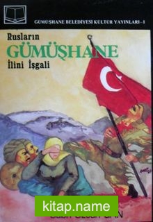 Rusların Gümüşhane İlini İşgali (2-G-82)