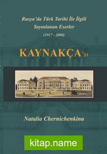 Rusya’da Türk Tarihi İle İlgili Yayınlanan Eserler Kaynakçası (1917-2000)