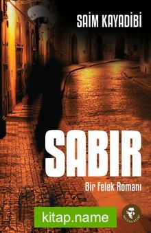 Sabır  Bir Felek Romanı