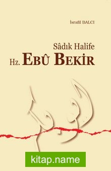 Sadık Halife Ebu Bekir