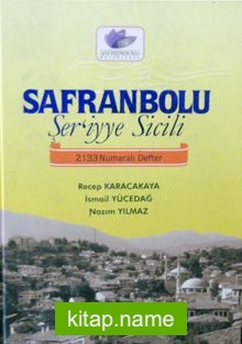 Safranbolu Şer’iyye Sicili 2133 Numaralı Defter