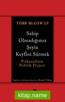 Sahip Olmadığımız Şeyin Keyfini Sürmek