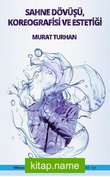 Sahne Dövüşü Koreografisi ve Estetiği