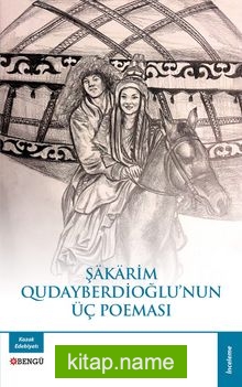 Şakarim Qudayberdioğlu’nun Üç Poeması