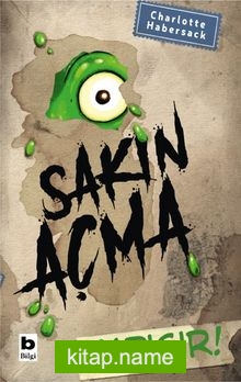 Sakın Açma Yapışır!