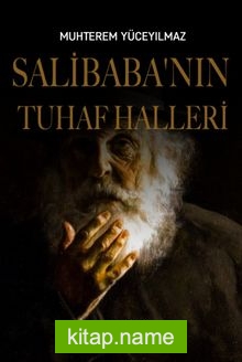 Salibaba’nın Tuhaf Halleri