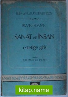 Sanat ve İnsan – Estetiğe Giriş Kod: 11-D-6