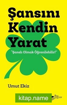 Şansını Kendin Yarat