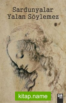 Sardunyalar Yalan Söylemez