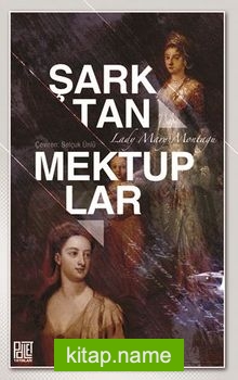 Şark’tan Mektuplar