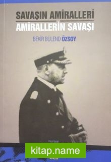 Savaşın Amiralleri Amirallerin Savaşı