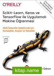 Scikit-Learn, Keras ve TensorFlow ile Uygulamalı Makine Öğrenmesi
