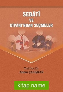 Sebati ve Divanından Seçmeler