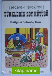 Şecere-i Terakime / Türklerin Soy Kütüğü (Kod:T-22)