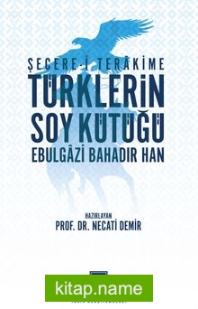 Şecere-i Terakime Türklerin Soy Kütüğü