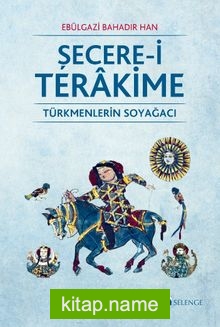 Şecere-i Terakime Türkmenlerin Soyağacı