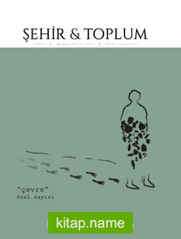 Şehir ve Toplum Dergisi Sayı:7 Nisan-Temmuz 2017
