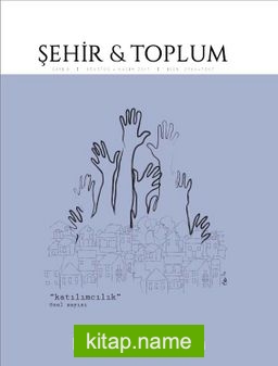 Şehir ve Toplum Dergisi Sayı:8 Ağustos-Kasım 2017