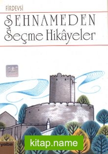 Şehnameden Seçme Hikayeler