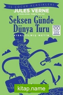 Seksen Günde Dünya Turu (Kısaltılmış Metin)