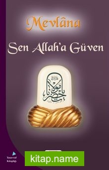 Sen Allah’a Güven