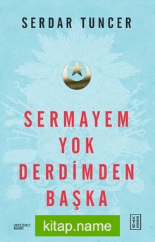 Sermayem Yok Derdimden Başka