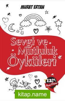 Sevgi ve Mutluluk Öyküleri