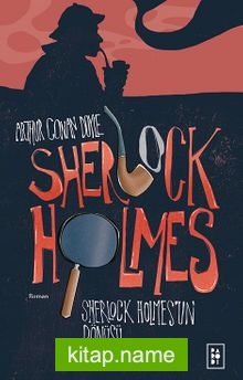 Sherlock Holmes 3 / Sherlock Holmes’un Dönüşü