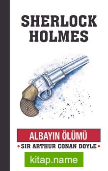 Sherlock Holmes / Albayın Ölümü