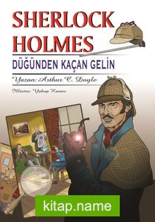 Sherlock Holmes Düğünden Kaçan Gelin