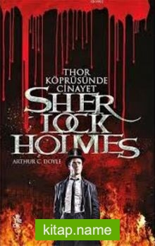 Sherlock Holmes Thor Köprüsünde Cinayet