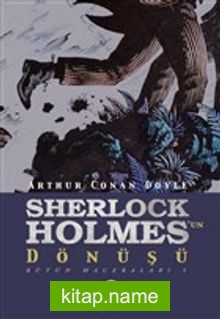 Sherlock Holmes’un Dönüşü / Bütün Maceraları 5