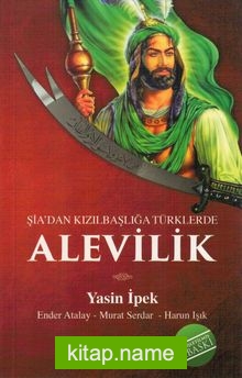 Şiadan Kızılbaşlığa Türklerde Alevilik