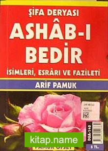 Şifa Deryası Ashab-ı Bedir İsimleri, Esrarı ve Fazileti (Dua-140)