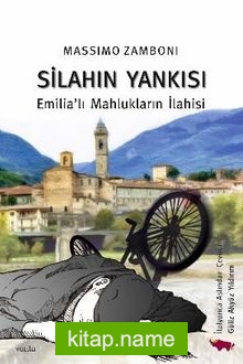 Silahın Yankısı-Emilia’lı Mahlukların İlahisi